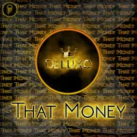 Deluxo — That Money — обложка